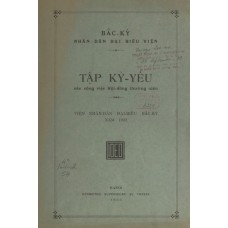 Tập Kỷ Yếu - Bắc Kỳ Nhân Dân Đại Biểu Viện 1932