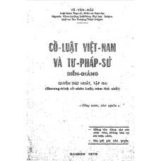 Cổ Luật Việt Nam Và Tư Pháp Sử Diễn Giảng - Quyển 1 Tập 2