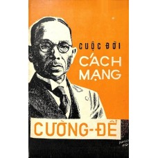 Cuộc Đời Cách Mạng Của Cường Để