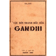 Cuộc Đời Tranh Đấu Của Gandhi