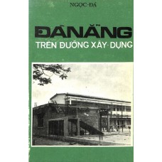 Đà Nẵng Trên Đường Xây Dựng