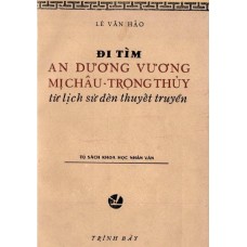 Đi Tìm An Dương Vương Mị Châu Trọng Thủy - Từ Lịch Sử Đến truyền Thuyết