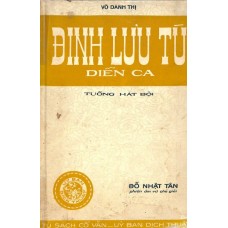 Đinh Lưu Tú Diễn Ca - Tuồng Hát Bội