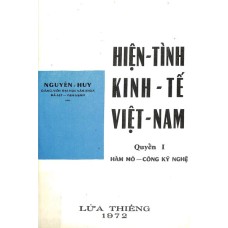 Hiện Tình Kinh Tế Việt Nam - Quyển I: Hầm Mỏ - Công Kỹ Nghệ