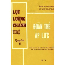 Lực Lượng Chánh Trị - Quyển II: Đoàn Thể Áp Lực