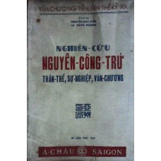 Nghiên Cứu Nguyễn Công Trứ - Thân Thế Sự Nghiệp Văn Chương