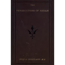 The Persecusions of Annam