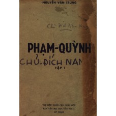 Phạm Quỳnh - Chủ Đích Nam Phong - Tập 1