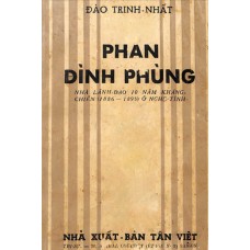 Phan Đình Phùng - Nhà Lãnh Đạo Mười Năm Kháng Chiến