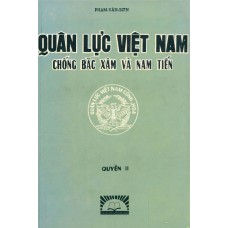 Quân Lực Việt Nam Chống Bắc Xâm Và Nam Tiến