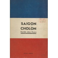 Saigon Cholon Guide des Rues