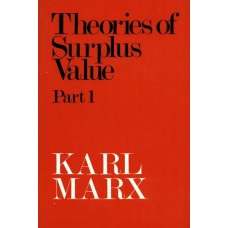 Theories of Surplus Value - Part 1