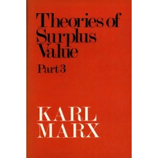 Theories of Surplus Value - Part 3