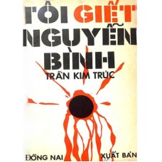 Tôi Giết Nguyễn Bình