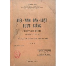 Việt Nam Dân Luật Lược Giảng - Luật Gia Đình - Quyển I Tập 3